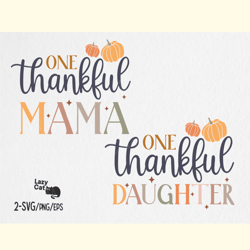 One Thankful Mama Daughter SVG Design