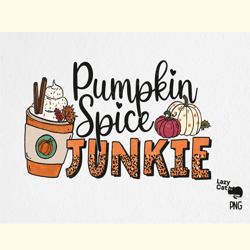 Pumpkin Spice Junkie Fall Sublimation