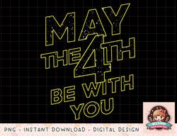 Star Wars May The 4th Be With You Galaxy Fill Text png