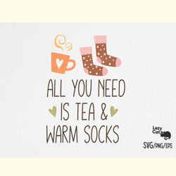 Tea & Warm Socks Fall SVG Design