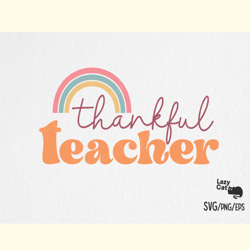 Thankful Teacher Thanksgiving SVG