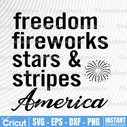 Freedom Fireworks Stars & Stripes Svg, Patriotic Svg, Memorial Day, Fourth Of July Svg, America Svg Png, USA Cut File,