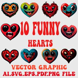 10 Funny Hearts Vector Graphic AI.SVG.EPS.PDF. PNG DOWNLOAD DIGITAL SUBLIMATION FILES