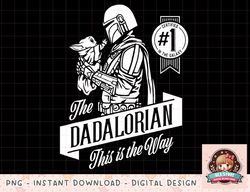 star wars the mandalorian father's day the dadalorian png