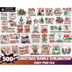 500 Christmas png bundle Sublimation Santa Claus Reindeer Holiday Vibes Merry Bright Mama Dead Inside Season Frosty Rain