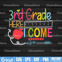 Third Grade Here I Come Svg, 3rd Grade svg, school svg, back to school svg, first day of school, silhouette cricut files