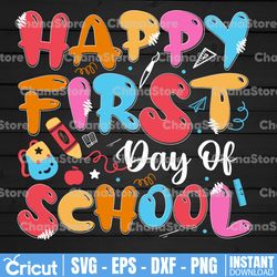 First Day of School Svg - Happy First Day of School Svg - Teacher Svg - Teacher Life Shirt- School Svg - 1st Day