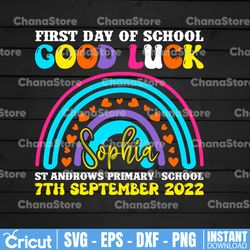 PERSONALISED First day of School Good luck at school Svg, Back to school - First Day of school Svg  Rainbow Svg