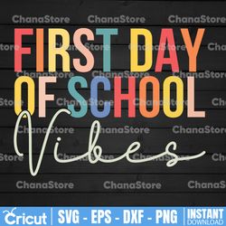 First Day Vibes Teacher Svg, First Day of School Teacher Svg, Back to School Teacher Shirt, Retro Teacher Svg