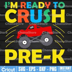 I'm Ready To Crush Pre-K Svg for Boys Girls T Rex Monster Truck, Back to School Kinder Svg, Dinosaur Pre-K Graduation