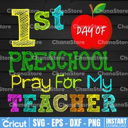 First Day Of Preschool Pray For My Teacher PNG, Back To School, Pre-K Teacher, Pre-K Kid,Teacher PNG,Student PNG,Cricut
