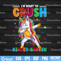 I'm Ready To Crush Kindergarten Dabbing Unicorn Png, Kindergarten Png, Kinder Squad Png, First Day Of Kindergarten Png,