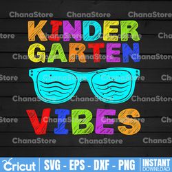 Kindergarten Vibes Sunglasses First Day of Kindergarten Back to School PNG File