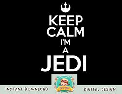 Star Wars Keep Calm I'm A Jedi Rebel Symbol Graphic png