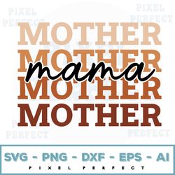 Retro Mother Svg, Stacked Mother Svg, Blessed Mom Svg, Mamasvg, Mom Life Svg, Mother's Day, Mom Svg, Gift For Mom, Cut F