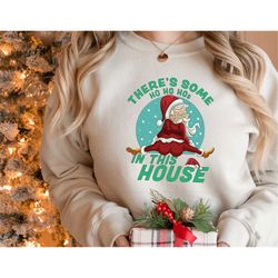 There's Some Hos In This House Shirt,Christmas Retro Santa Shirt,Christmas Santa Outfit Shirt,Funny Christmas Shirt,Merr