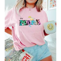 Cool Mama Shirt, Drinking Mama Shirt, Funny Mother Shirt, Bonus Mama Gift, Happy Mother's Day,Colorful Mama Print Tee, C