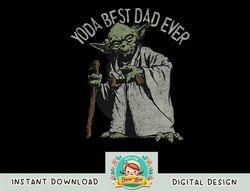 Star Wars Yoda Best Dad Ever Graphic png