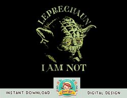 Star Wars Yoda Leprechaun I Am Not St. Patrick's Day png