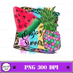 Enjoy Summer Png, Summer Fruits Summer Time Sublimation File