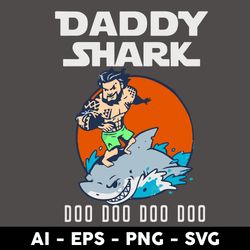 Daddy Shark Doo Doo Doo Svg, Shark Dad Svg, Shark Svg, Father's Day Svg, Png Dxf Eps Digital File - Digital File