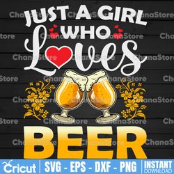 Just A Girl Who Loves Beer PNG Digital Download