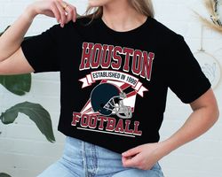 houston football team shirt, retro houston football shirt, american football shirt, nfl shirt, hoodie, tanktop