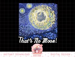 star wars death starry night that's no moon! graphic png