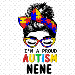 I Am A Proud Autism Nene Svg, Awareness Svg, Autism Svg, Autism Awareness Svg, Autism Nene Svg, Nene Svg, Autism Mom Svg