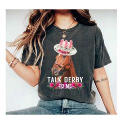 Derby Shirt,Lucky Horse Shirt,Talk Derby To Me Shirt,2023 Kentucky Derby T-Shirt,Derby Party Gifts,Big Hats Bets Bourbon