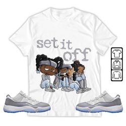 Set It Off Unisex Sneaker Shirt, Cement Grey 11s Tee, Jordan 11 Low Cement Grey T-Shirt, Hoodie, Tanktop, Longslevees
