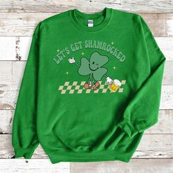 Lets Get Shamrocked Sweatshirt, Lucky Clover Sweater, St Patricks Day Sweatshirt, Lucky Pullover, Womens Sweatshirt, Sha