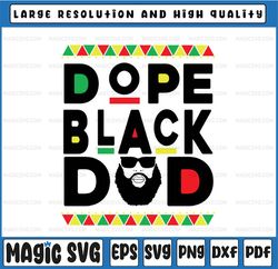 Dope Black Dad Svg, Black History Dope Svg, Bearded Bald Black Man Download, Black Girl Magic, Afro King Father, Cricut