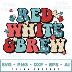 Red White and Brew 4th of July Svg, Independence Day Svg, Patriotic Svg, Svg Design Downloads