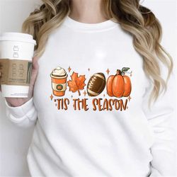 Tis the season Sweatshirt Thanksgiving Shirt Thankful Tee Fall Shirt Hello Pumpkin Family Matching Shirt fall Sweatshirt