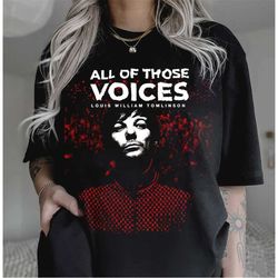 All Of Those Voices Louis Tomlinson Shirt, Louis Tomlinson Merch, One Direction Shirt, Louis Tomlinson Fan Shirt