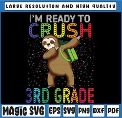 3rd Grade Sloth Svg, I'm Ready To Crush 3rd Grade Svg, Back To School Girls Boys Svg, Digital Download File Svg, Dxf, Pn