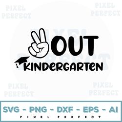 Kindergarten Svg, Last Day Of School Svg, Peace Out Kindergarten Svg, Kids Svg, Boys Graduation Svg Files For Cricut & S