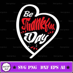 Be Thankful Day Svg, Thankful, Garland Svg, Dxf, Png, Eps, Thankful Grateful Blessed Cut Files For Cricut