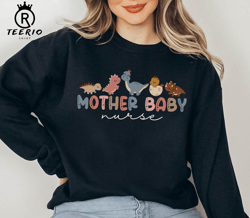 mother baby nurse sweatshirt, mother baby cute unisex t-shirt crewneck