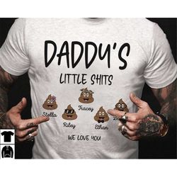 Personalized Daddy Shirt with Kids Name, Daddy's Little Shits Funny Dad Shirt, Custom Little Shit Shirt for Father, Fath