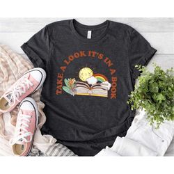 Reading Shirt, Take A Look It's In A Book, Teacher Appreciation Shirt, Rainbow Teacher Shirt, Bookish Shirt, Book Lover