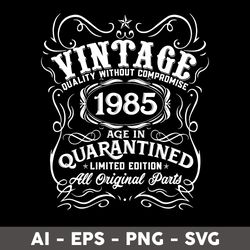 Vintage 1985 Age In Quarantined All Original Parts Svg, Vintage 1969 Birthday Svg, Birthday Svg - Digital File