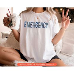 Emergency Nurse Shirt, ER Shirt for Nurse, Nurse Appreciation Week Gift, Emergency Department Tshirt, Emergency Room Nur