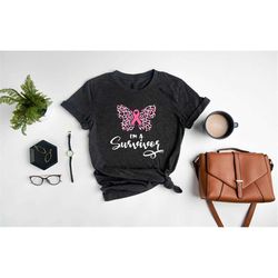 I'm A Survivor Cancer Shirt,Butterfly Ribbon Shirt,Strong Women Shirt,Cancer Awareness Shirt,Cancer Survivor,Breast Canc