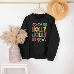Holly Jolly Christmas Sweatshirt, Christmas Gift, Merry Christmas, Christmas Celebration Shirt, Cute Christmas Shirt, Ho