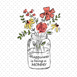 Happiness is being a mommy, svg Files For Silhouette, Files For Cricut, svg, dxf, eps, png Instant Download