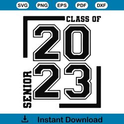 Graduation Senior Class Of 2023 Shirt Design SVG File For Cricut