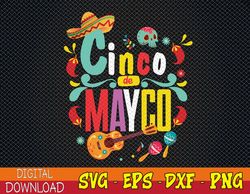 Cinco De Mayo Svg Mexican Fiesta 5 De Mayo Women Men Girls Svg, Eps, Png, Dxf, Digital Download