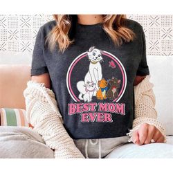 The Aristocats Best Mom Ever Shirt / Disney Marie Berlioz Toulouse Duchess / Mother's Day /  Gift For Mom / Mommy And Me